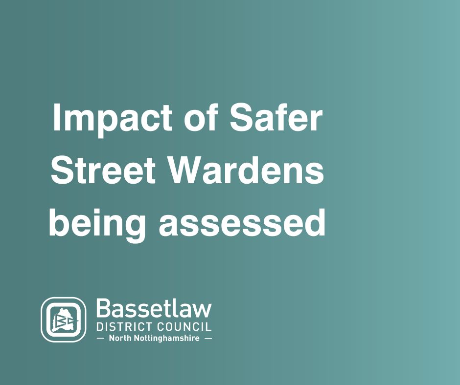 Impact of Safer Street Wardens being assessed